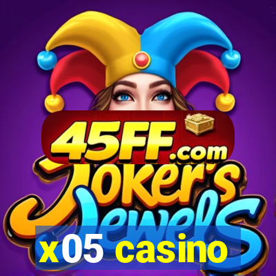 x05 casino